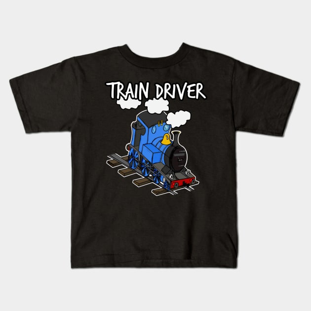 Train Driver Steam Locomotive Rail Enthusiasts (Blue) Kids T-Shirt by doodlerob